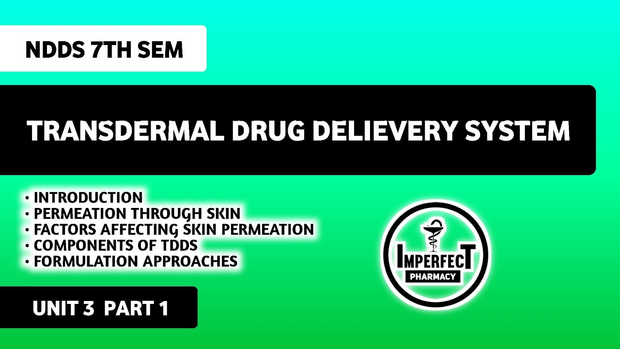 Transdermal Drug Delivery System | Unit 3 NDDS B Pharm 7th Semester 