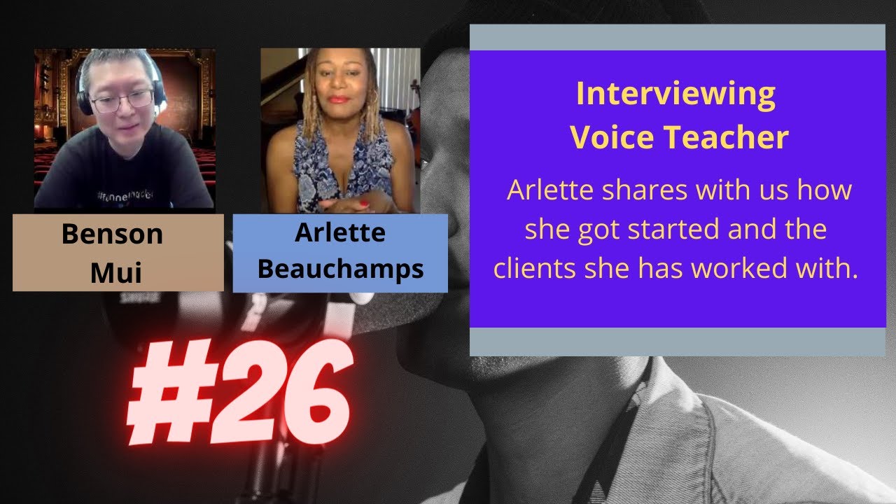 interview with Arlette Beauchamps  - Voice Coach