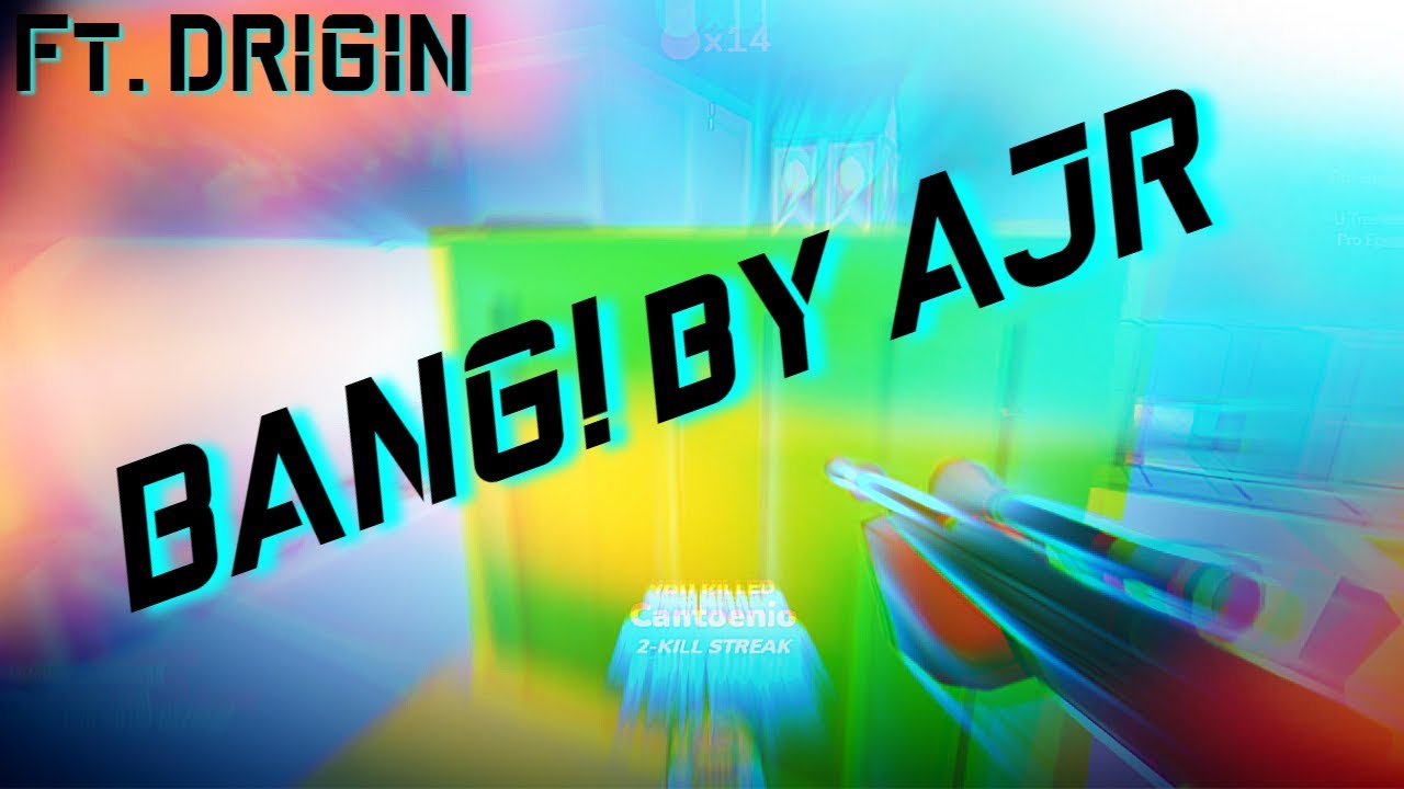 Bang! By AJR Ft. Drigin - Shell Shockers Montage