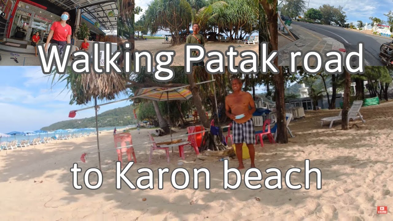 Walking Patak road to Karon beach for the first time after the pandemic on December 31, 2021