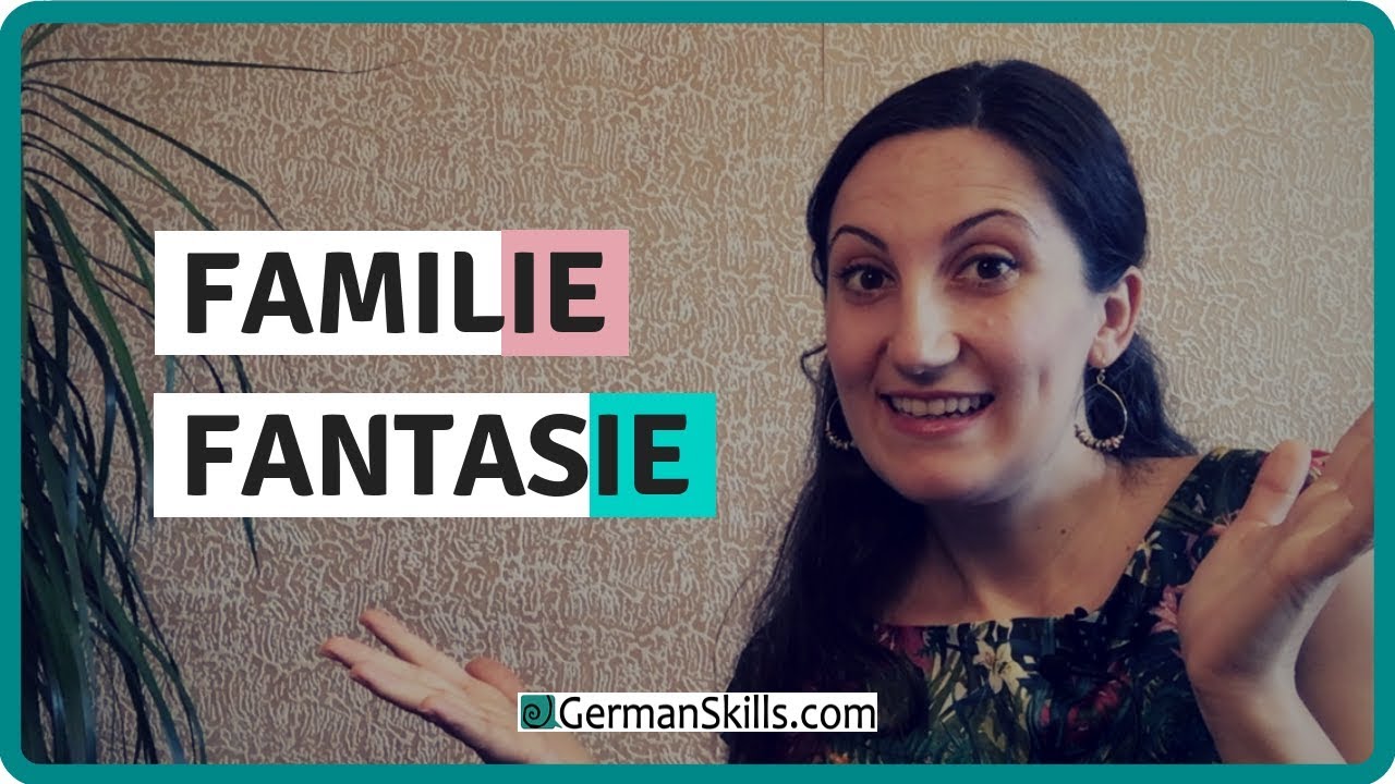 👄Familie, Fantasie... AUSSPRACHE von -IE