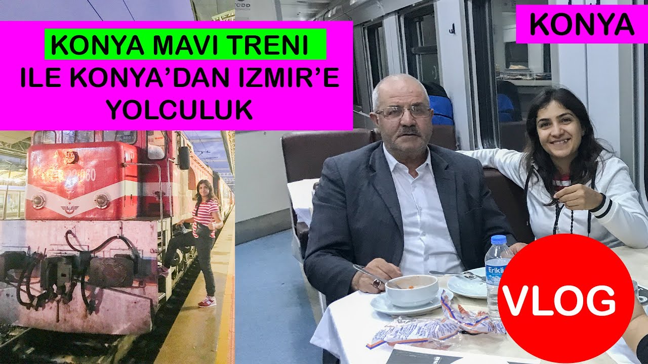 Konya Mavi Treni ile İzmir Yolculuğu Yaptık