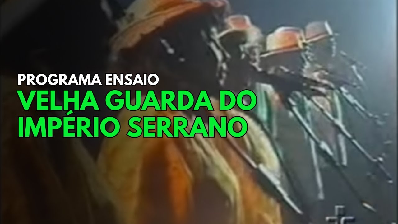 Velha Guarda do Império Serrano - Programa Ensaio