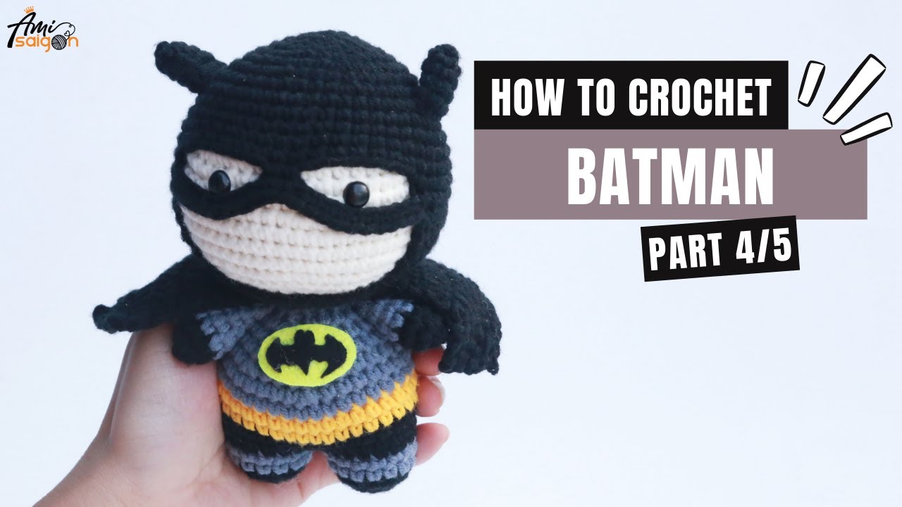 #315 | Batman Hero Amigurumi Free Pattern (4/5) | Amigurumi Super Heroes Tutorial | @AmiSaigon