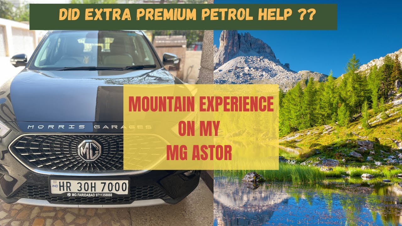 MOUNTAINS EXPERIENCE ON MG ASTOR 🔥🔥  DID EXTRA PREMIUM PETROL HELP ? DELHI TO MANALI ON MG ASTOR 👎👍
