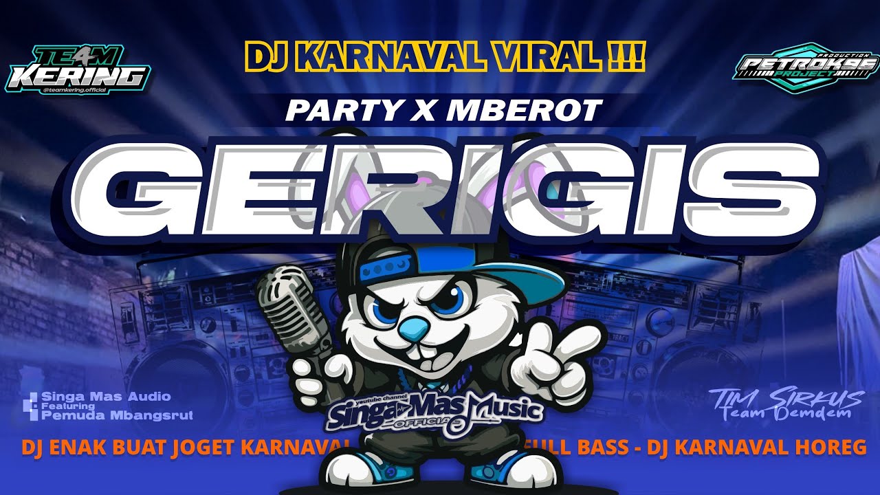 DJ GERIGIS PARTY X MBEROT FULL BASS | PETROK96 PROJECT