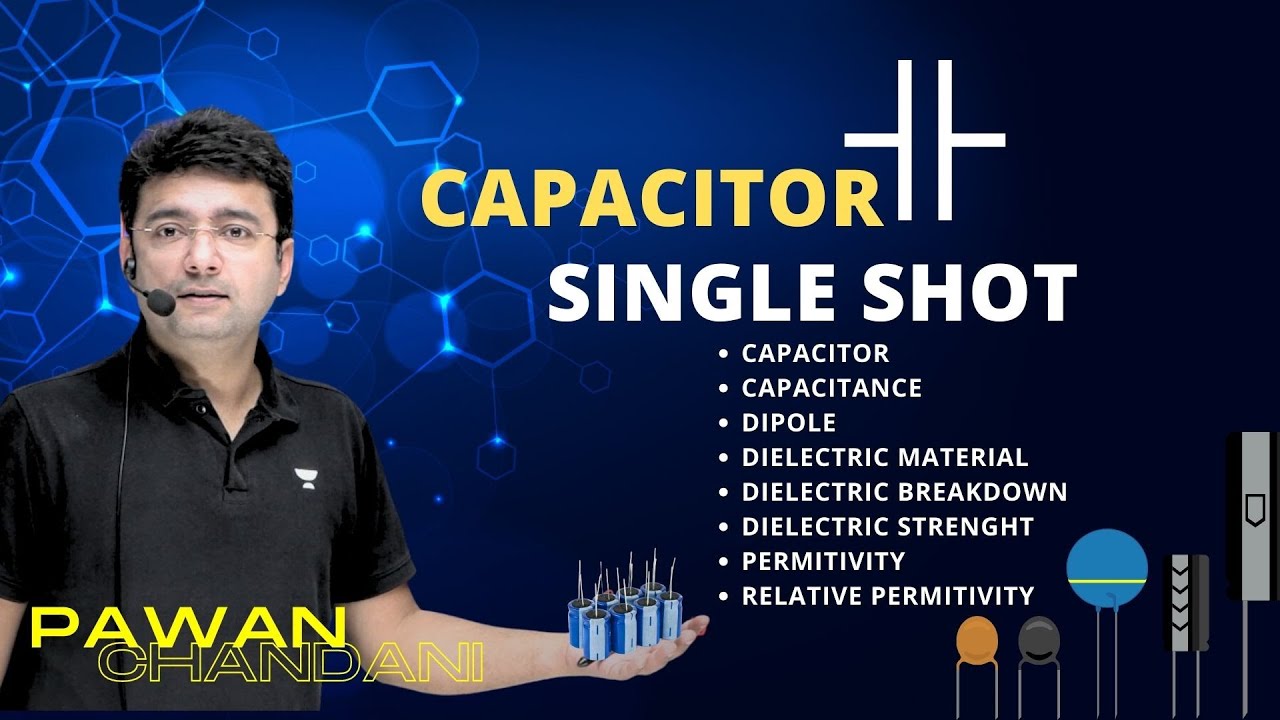 Capacitor in one Shot - All Concepts & Terms | by Pawan Chandani sir #gateacademy #unacademy