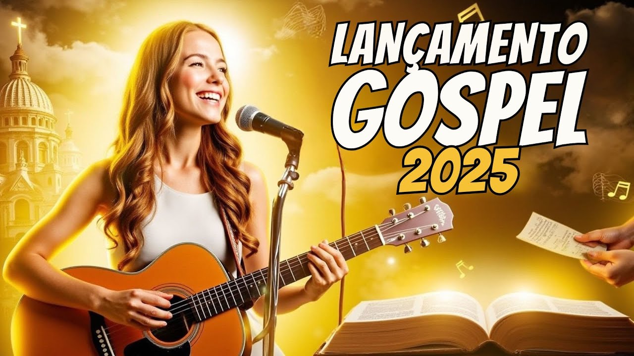 [LANÇAMENTO GOSPEL 2025]💫 Os Melhores Louvores de Adoração - Hinos Inspiradores Inéditos! (OFICIAL)