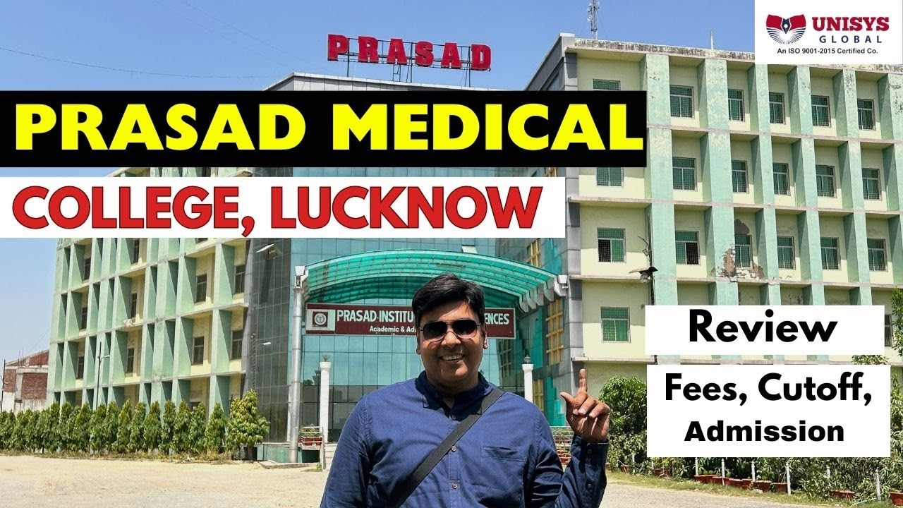Prasad Medical College Lucknow | Best Medical College UP | Review, Fees, Cutoff, Admission