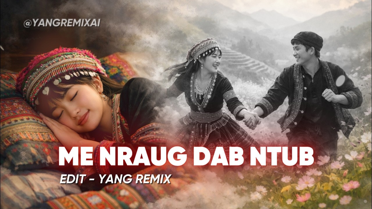 Me nuaug dan ntub (Ai кавер) I Yang Remix