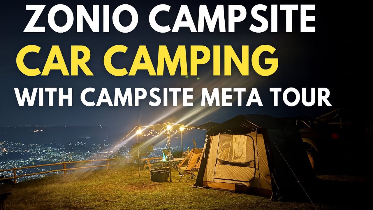 ZONIO CAMPSITE CAR CAMPING WITH CAMPSITE META TOUR | Overnight Car Camping | ASMR