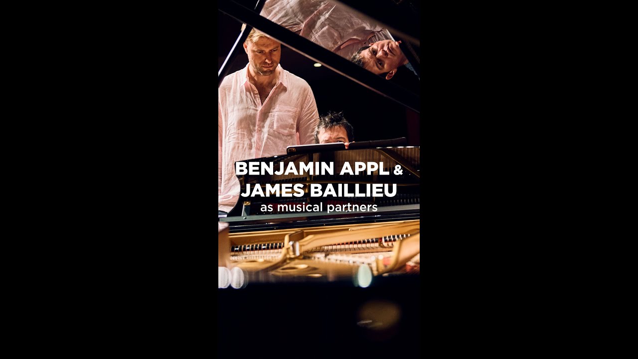 The Ultimate musical partners: Benjamin Appl (baritone) and James Baillieu (piano)