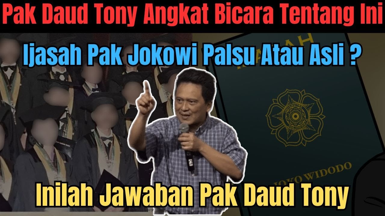 Pak Daud Tony Angkat Bicara Tentang Ini - Ijasah Pak Jokowi Palsu Atau Asli ? #daudtony