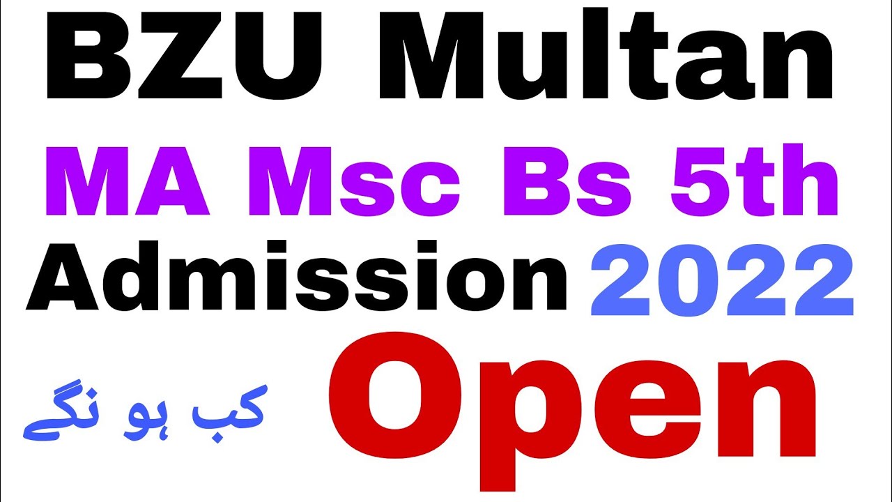 MA Msc Bs 5th semester Admission  2022 BZU Multan