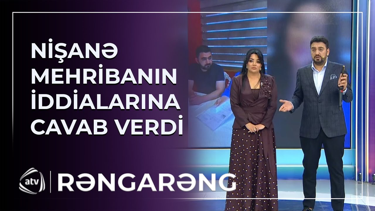 Nişanə Baxışova Mehribanın İDDİALARINA CAVAB VERDİ / Rəngarəng