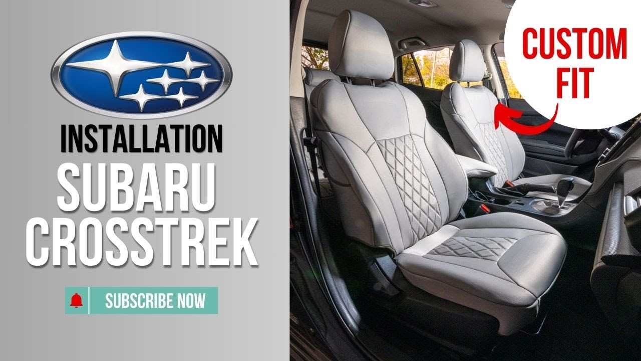 2018-2023 Subaru Crosstrek Seat Cover Installation &ndash; The Ultimate Custom Fit!