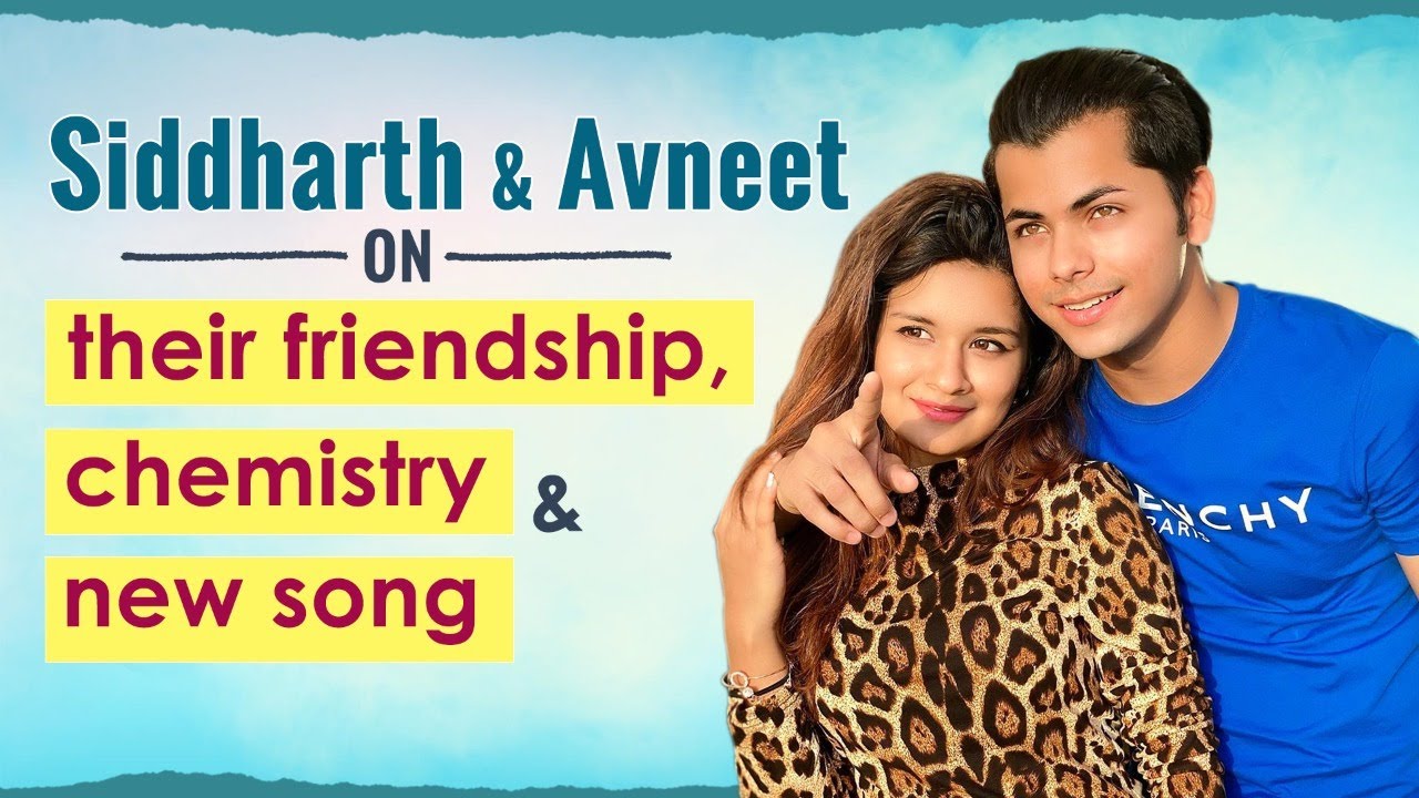 Siddharth Nigam & Avneet Kaur on their relationship, chemistry, love, SidNeet | HLTP