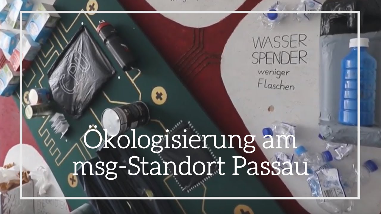Ökologisierung am msg-Standort Passau