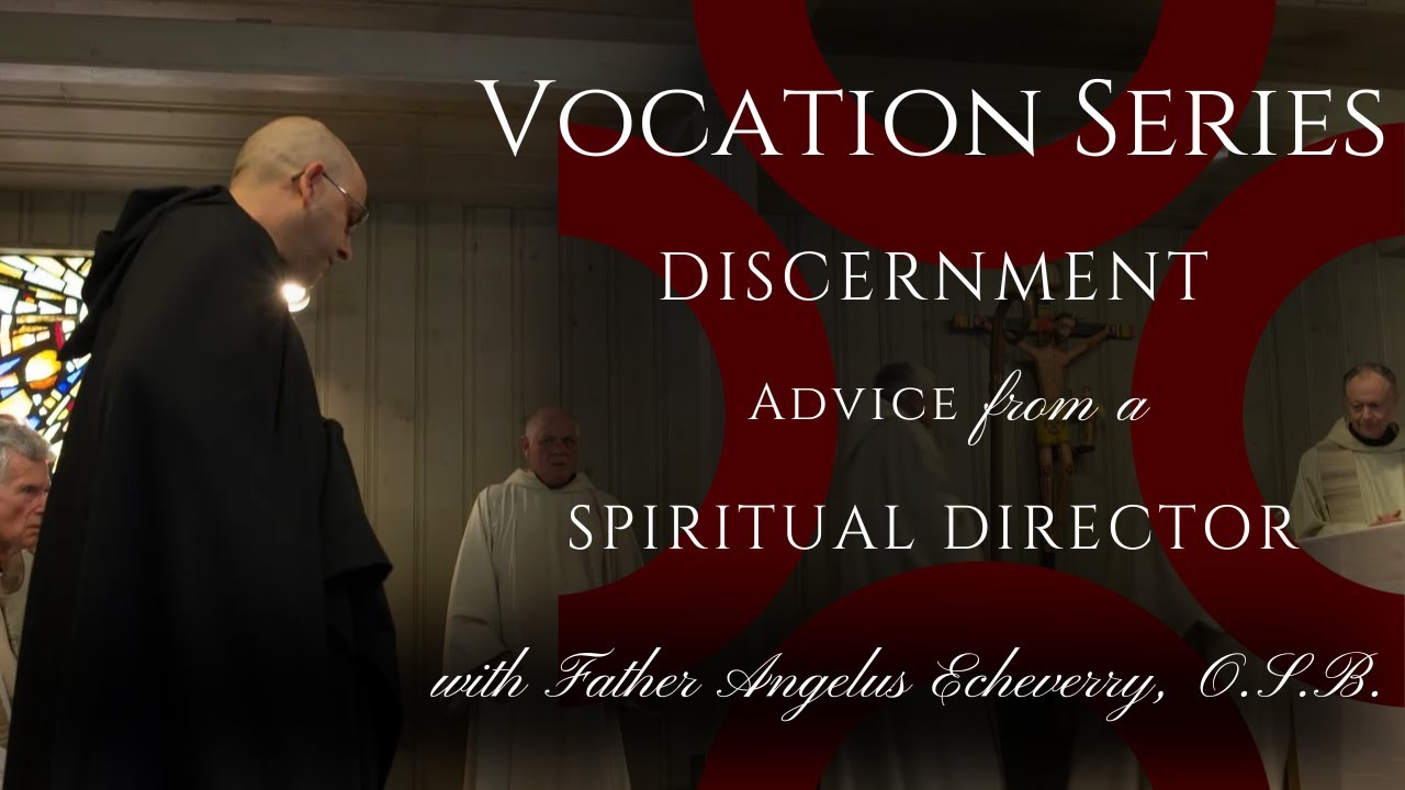 Is God Calling You to a Religious/Monastic Vocation: Benedictine Monks Vocation Series