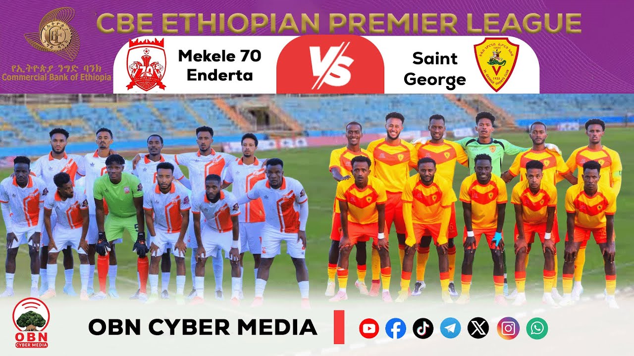 #CBE_Piriimiyeer Liigii Itiyoophiyaa#ሲቢኢ_ኢትዮጵያ ፕሪሚዬር ሊግ || Tapha Mekele 70 Enderta vs Saint George