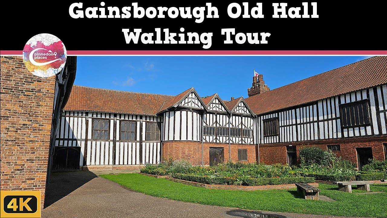 GAINSBOROUGH OLD HALL  |  A Timber-Framed Masterpiece that Hosted ROYALTY  |  Walking Tour