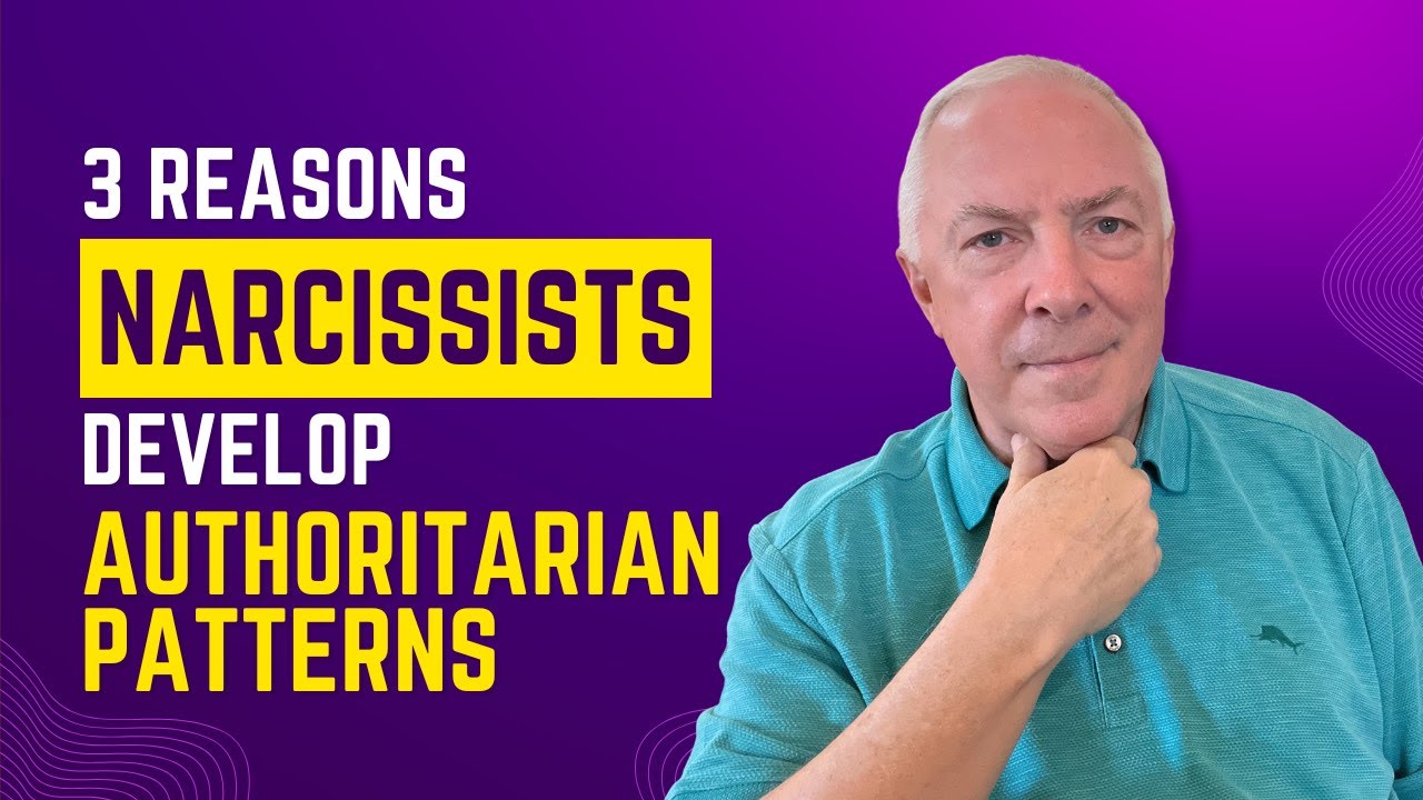 3 Reasons Narcissists Develop Authoritarian Patterns