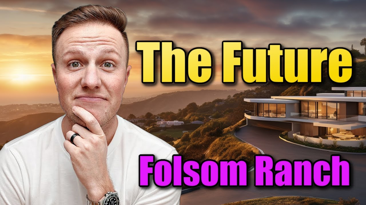 Everything you need to know about Folsom Ranch and its FUTURE.