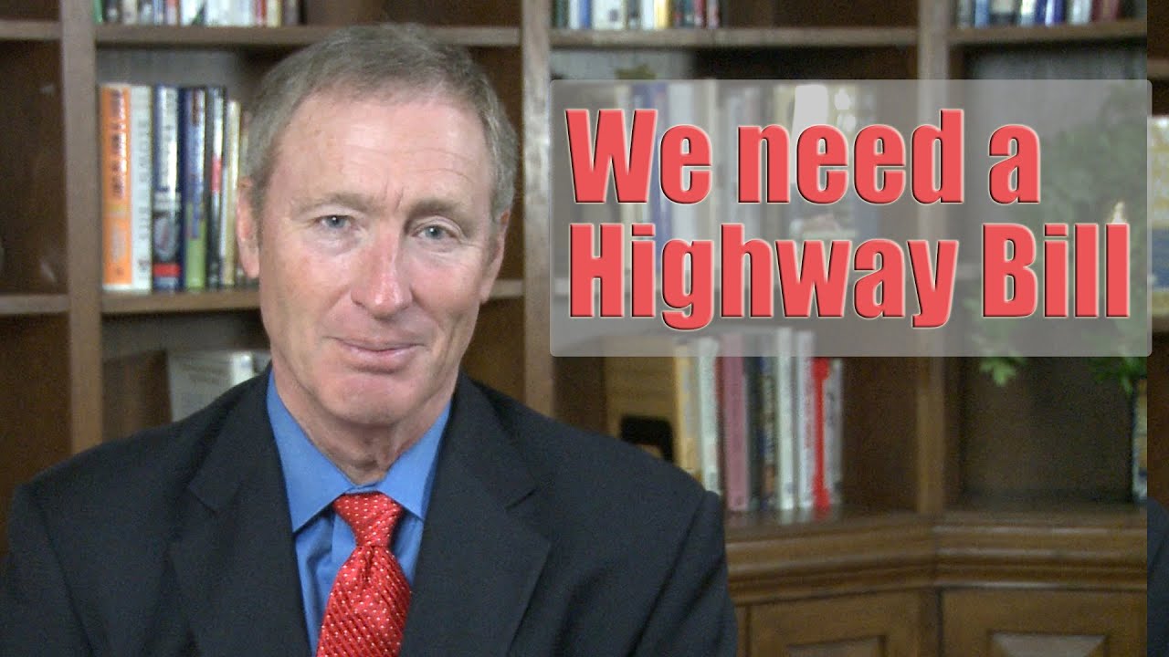 Highway Bill - The Need for a Fully Funded U.S. Highway Bill