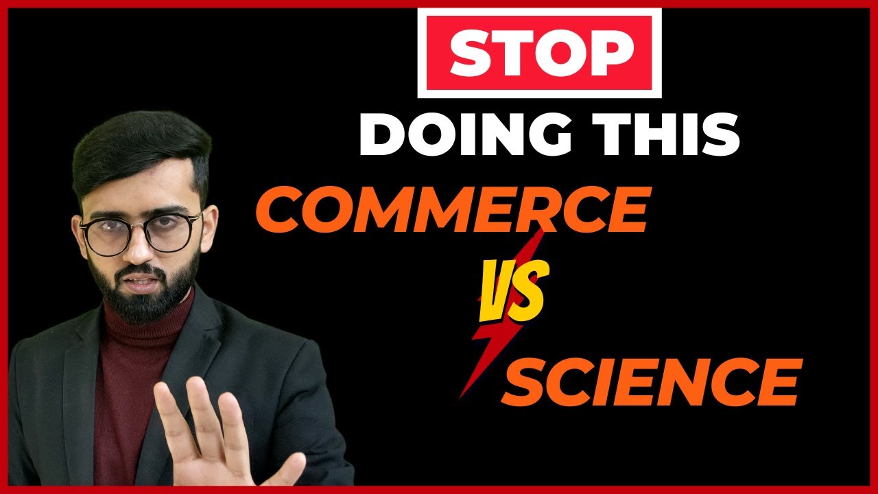 Commerce Vs Science Debate | Stop this Now🚫| My Opinion |
