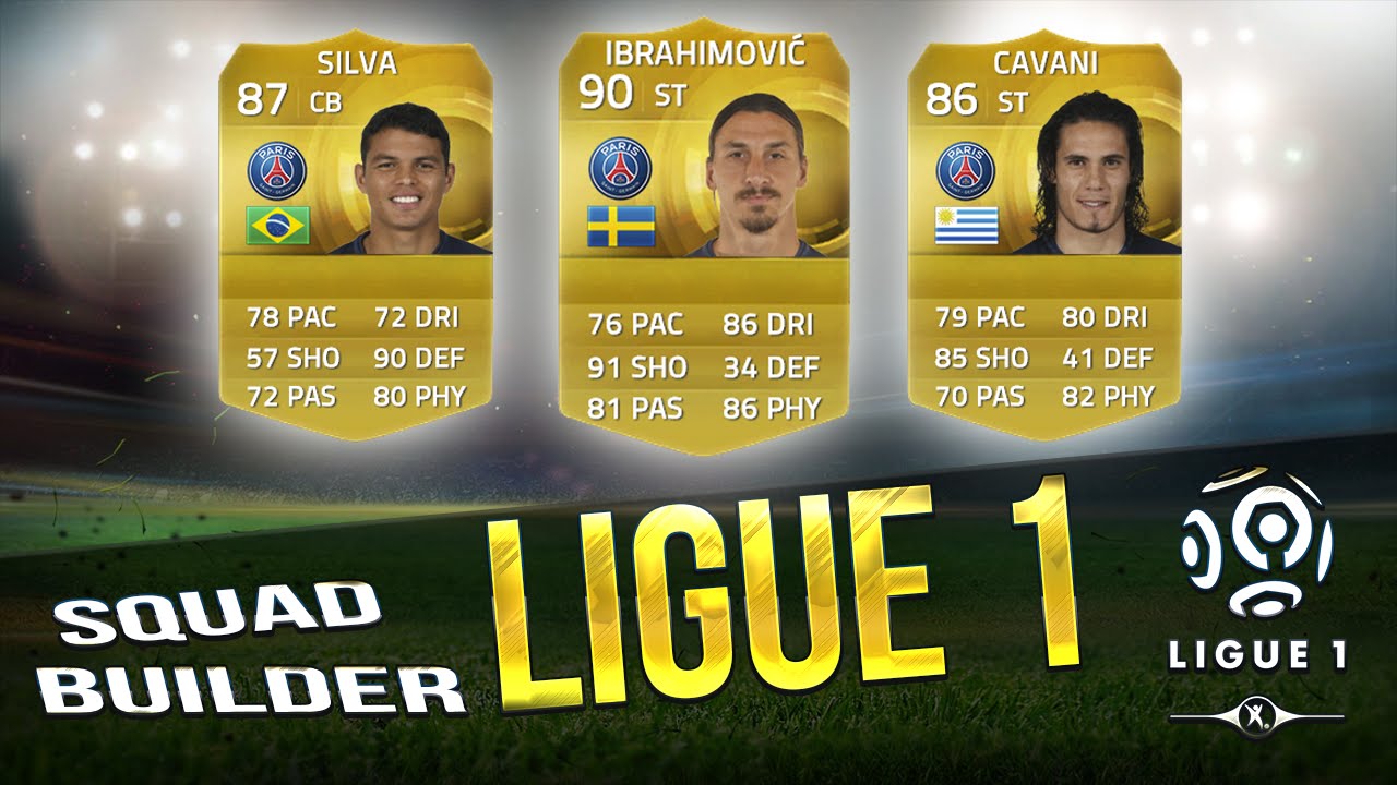 FIFA 15 | SQUAD BUILDER LIGUE 1 FT. IBRAHIMOVIC