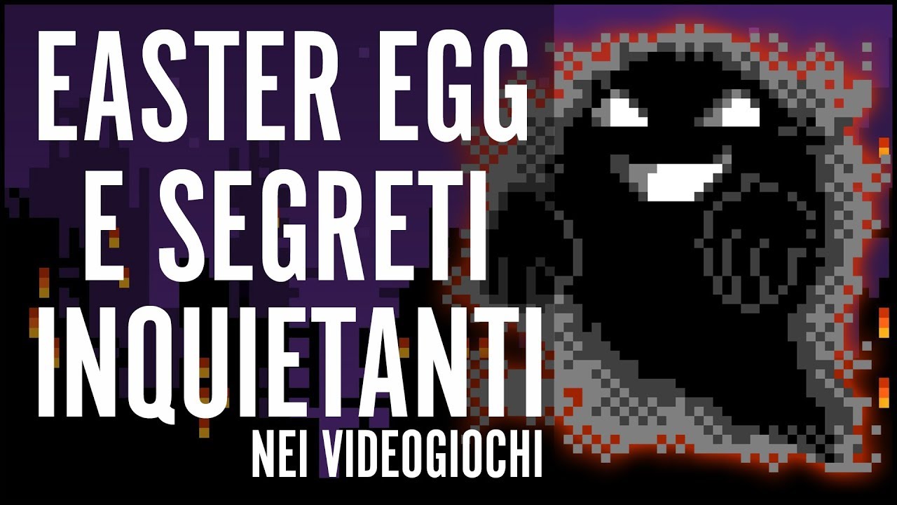 EASTER EGG E SEGRETI INQUIETANTI DEI VIDEOGIOCHI - Halloween 2018