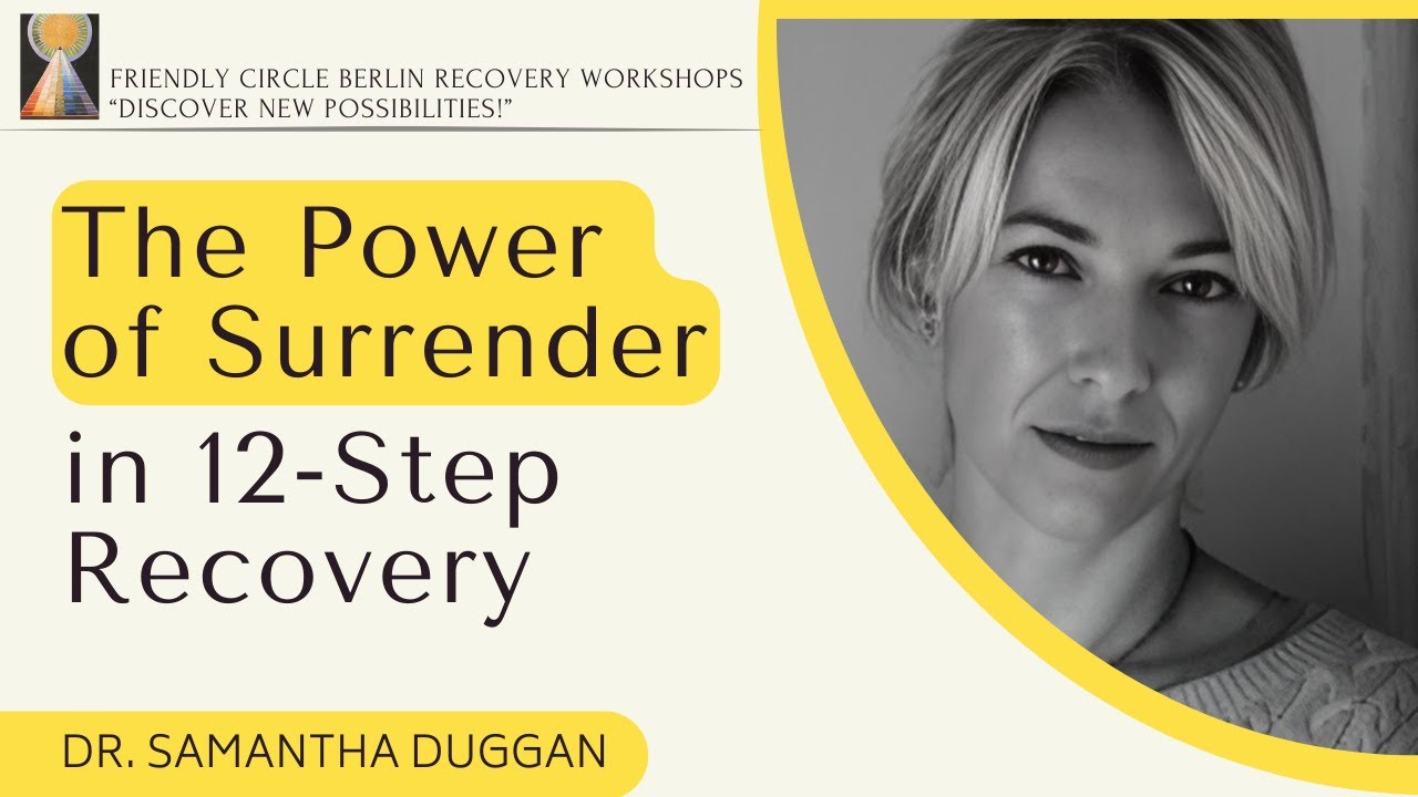 The Power of Surrender in 12-Step Recovery with Samantha Duggan