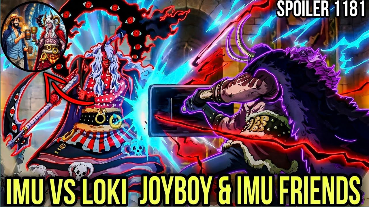 IMU vs Loki Fight & Joy Boy And Imu Best Friend Chapter 1181 Spoilers