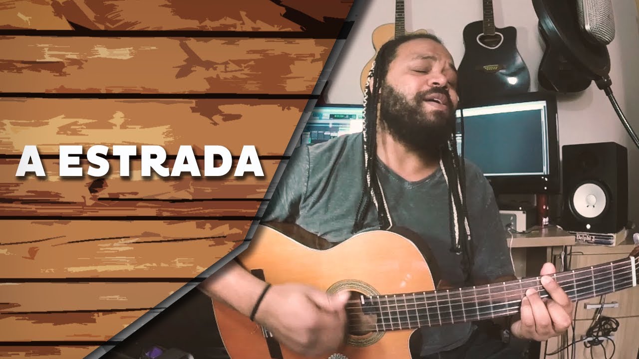 A Estrada - Cidade Negra (Cover) | Um canto, um violão.