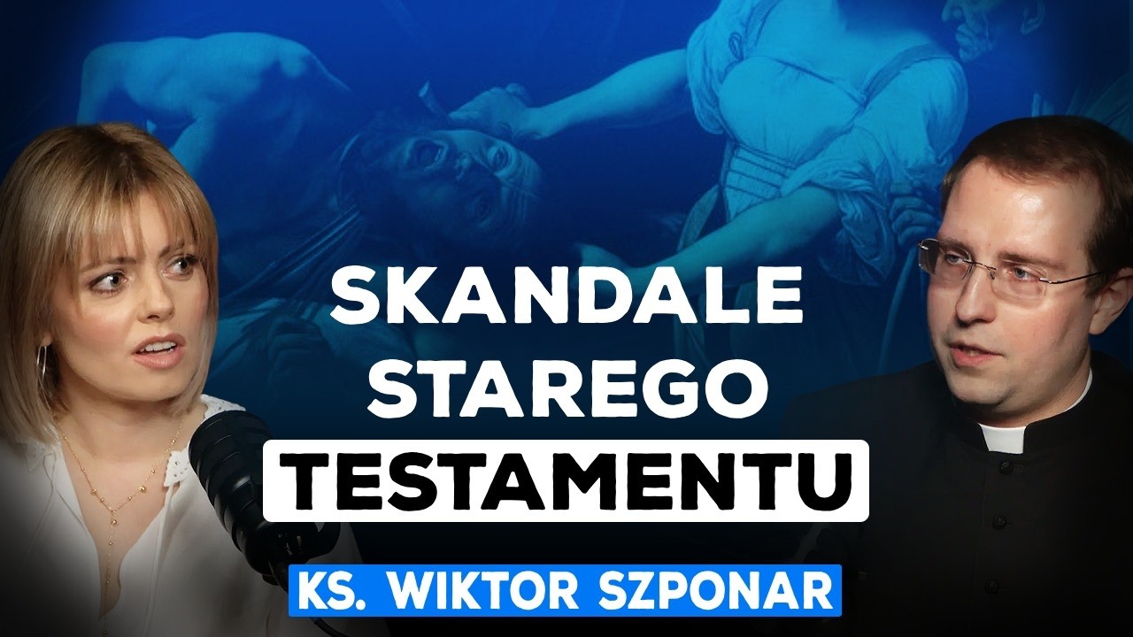 PRAWDA, KTÓRA SZOKUJE DO DZIŚ. KS. SZPONAR UJAWNIA MROCZNE STRONY BIBLII