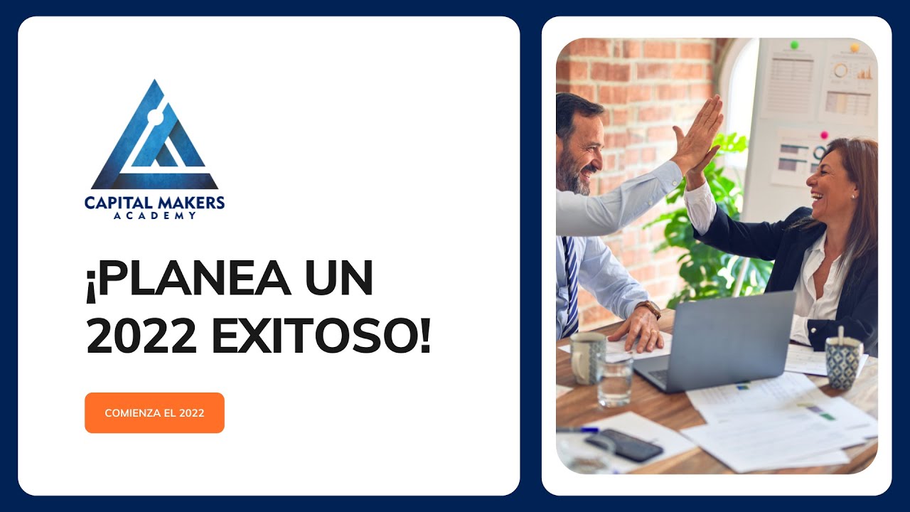 Planea un 2022 exitoso - &iquest;CRISIS financiera inminente? - CAPITAL MAKERS