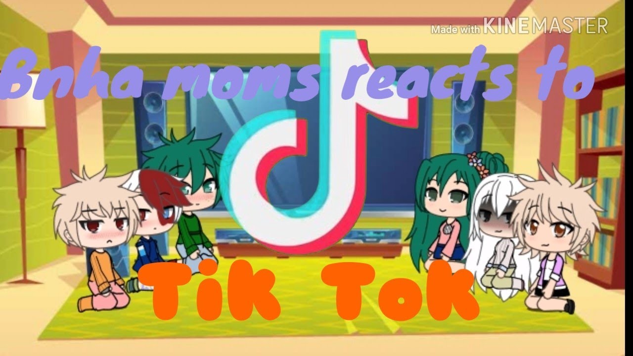 Bnha moms react to tik toks (read description)