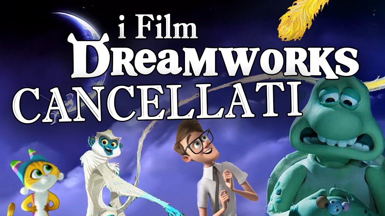 I FILM DREAMWORKS CANCELLATI