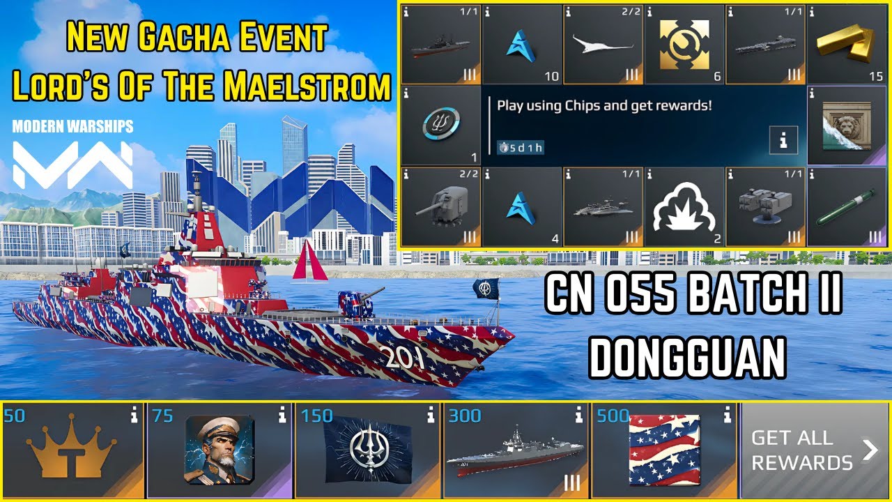 New Gacha Event Lord's Of The Maelstrom With CN 055 Batch II Dongguan Gameplay | Modern Warships