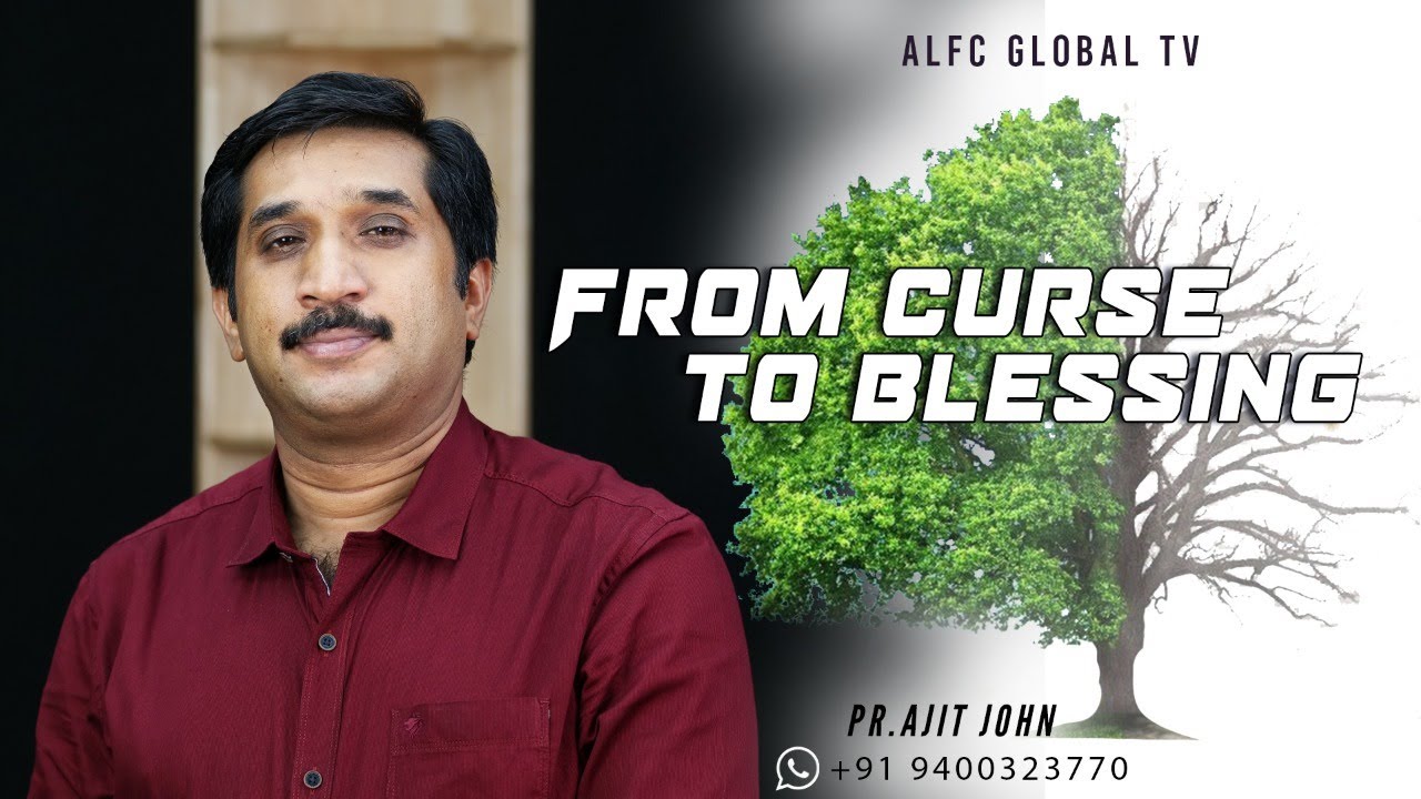 From Curse To Blessing | Christian Malayalam Short Spiritual Message | Pr Ajit John