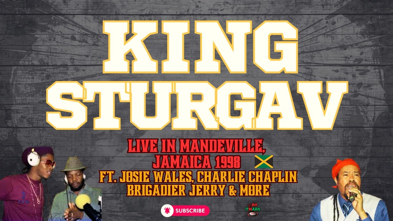 King Sturgav LIVE in Mandeville 🇯🇲 1998 Ft. Josie Wales, Charlie, Brigadier & More #RetroSunday