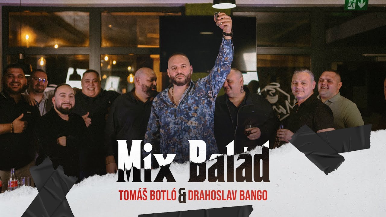 Tomáš Botló x Drahoslav Bango - Mix Balád | Official Video |