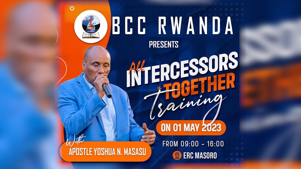 INTERCESSION TRAINING (All Intercessors) With Apostle Yoshua N. Masasu