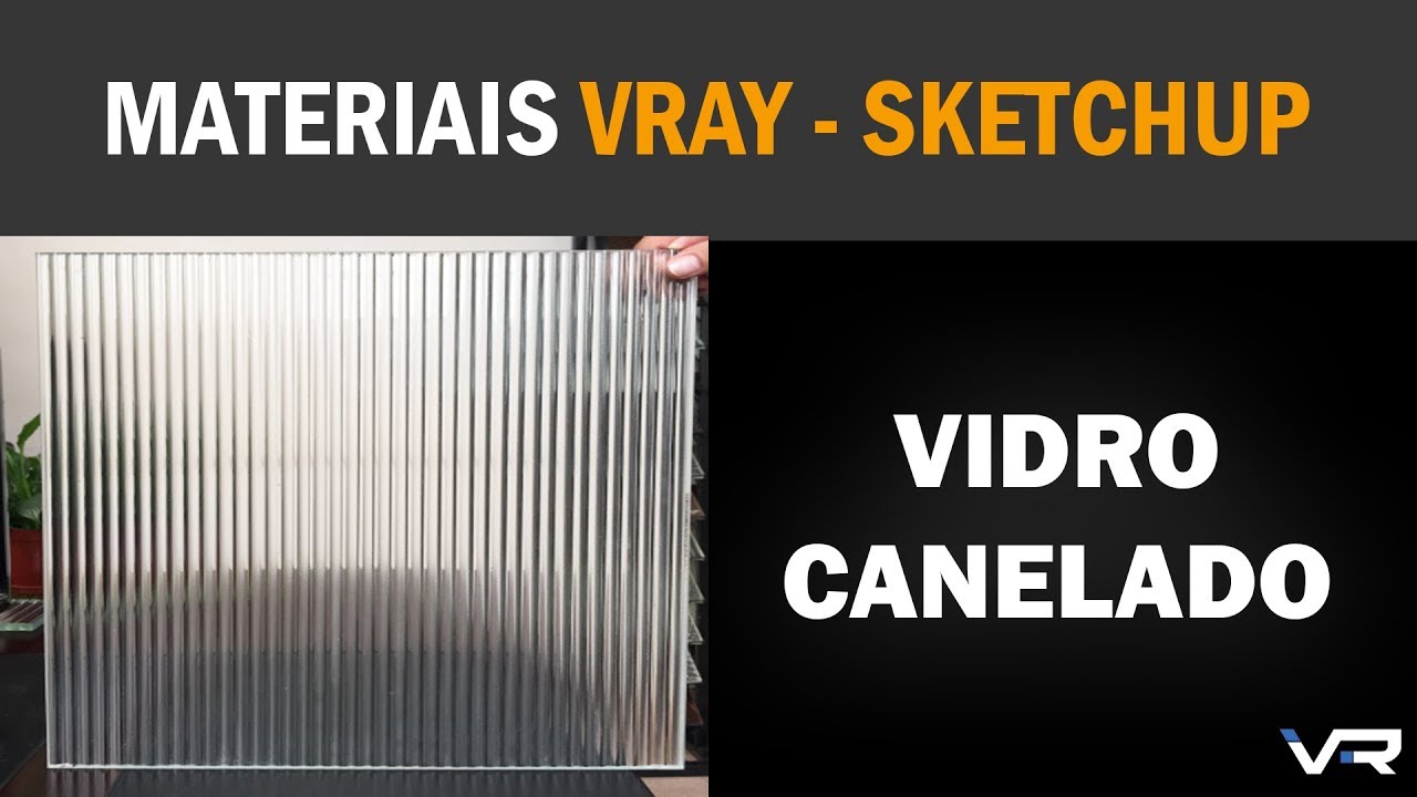 COMO CONFIGURAR VIDRO CANELADO VRAY SKETCHUP