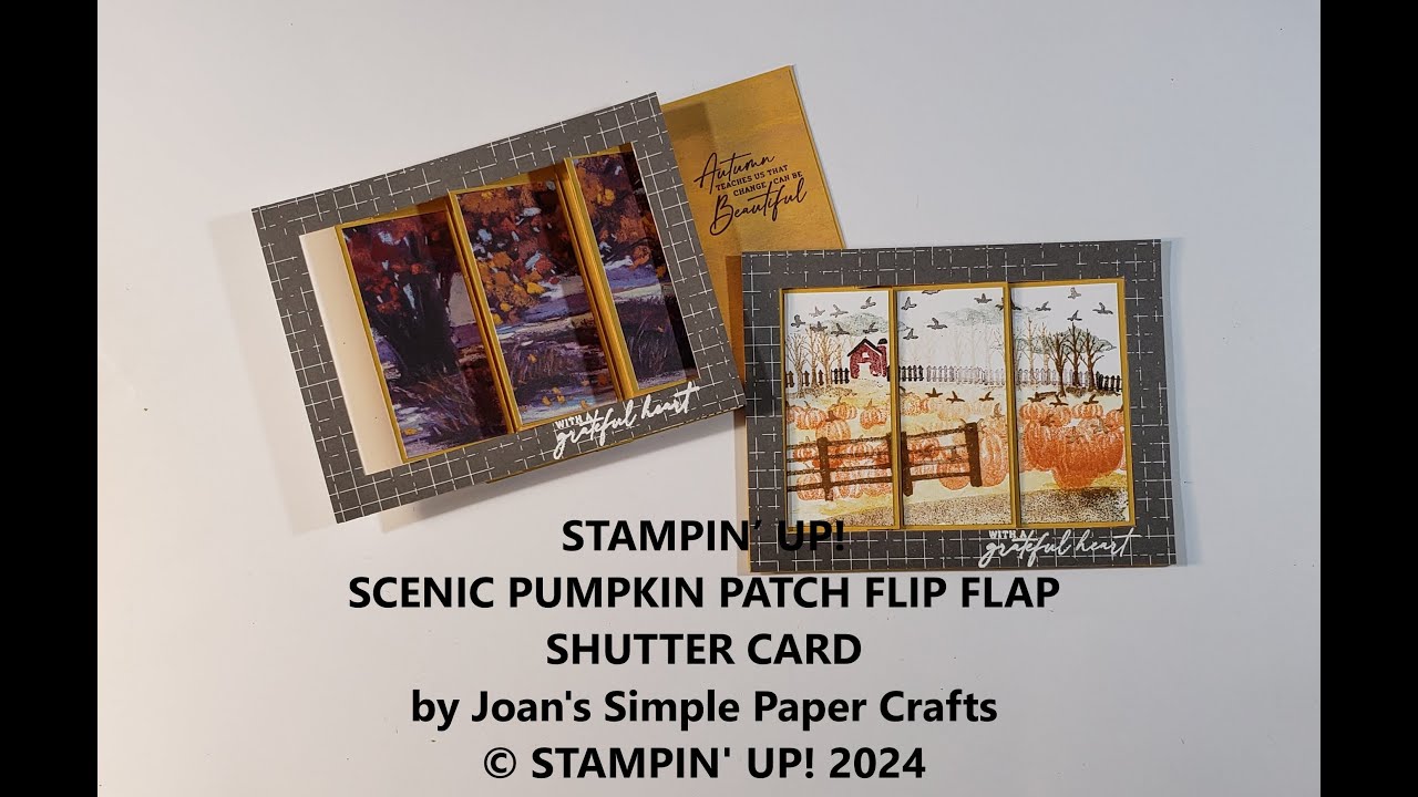 STAMPIN’ UP! SCENIC PUMPKIN PATCH FLIP FLAP SHUTTER CARD