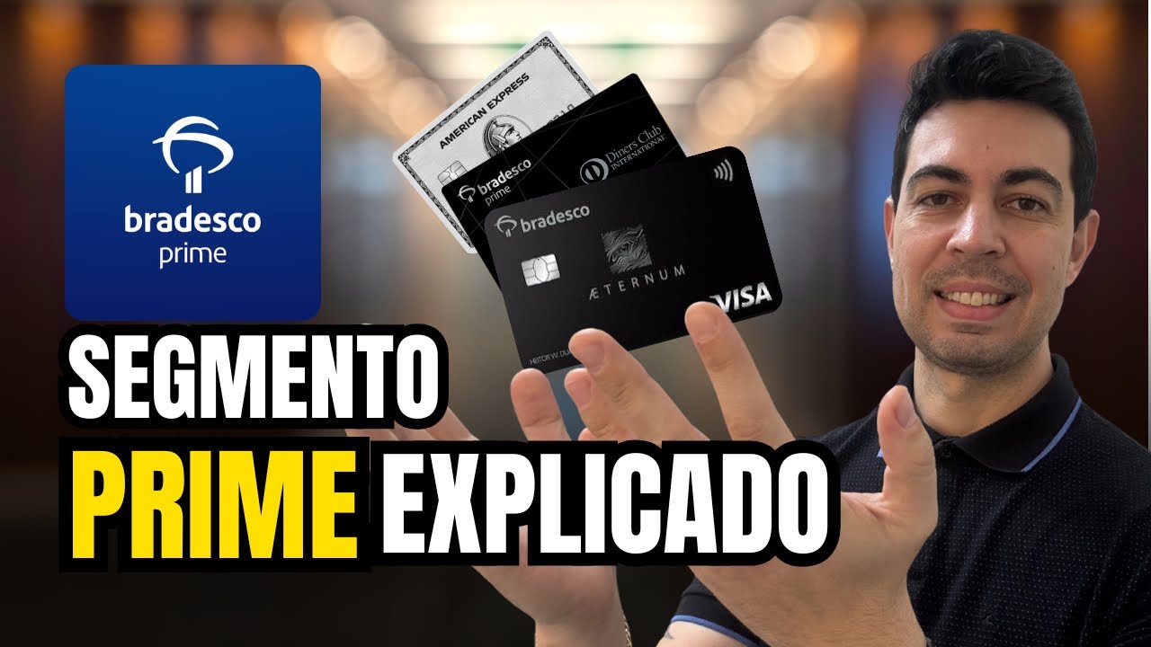 BRADESCO PRIME 2025: Benefícios, Cartões e MINHA EXPERIÊNCIA