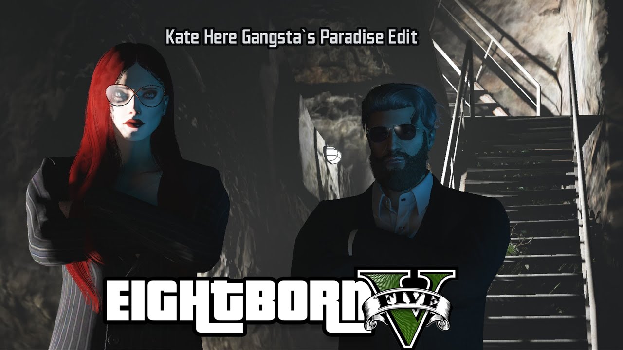Kate Here Gangsta`s Paradise Edit EightbornV