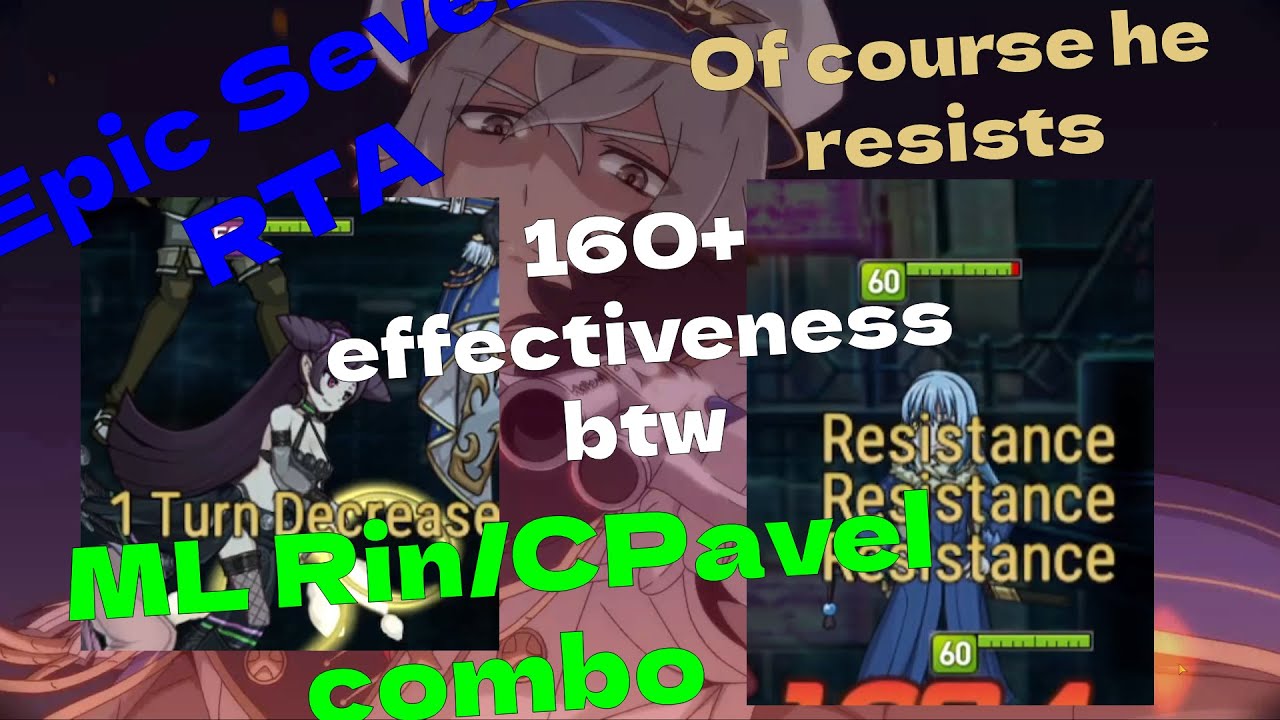 ML Rin / CPavel combo || Epic Seven RTA