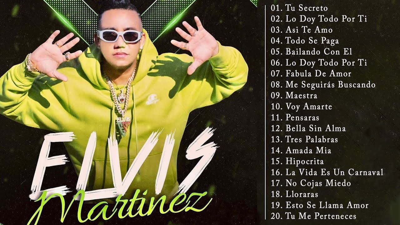 Elvis Martínez Sus Mejores Cancíones | Mix De 30 Grandes Éxitos De Elvis Martínez