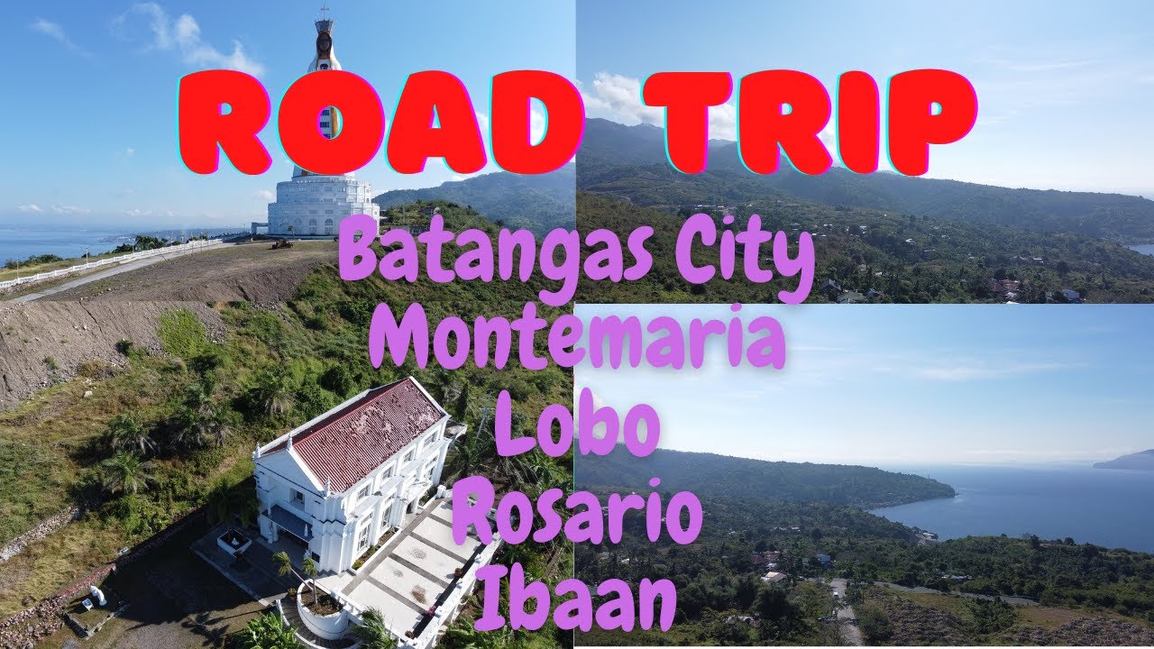 Road Trip Batangas City, Montemaria, Lobo, Rosario, Ibaan Exit